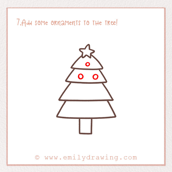 How to Draw a Christmas Tree - Step 7 –   Add some ornaments to the tree!
